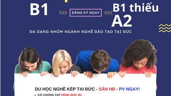 Bão Đơn - Du học nghề kép Tại Đức: B1, B1 thiếu; A2 Phỏng vấn ngay