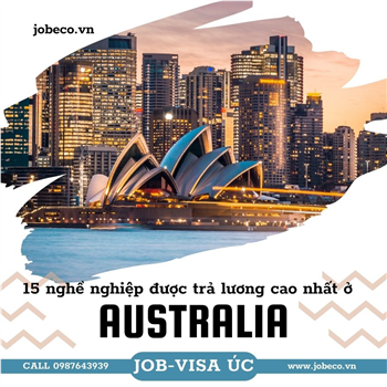 Tiết lộ: 15 nghề nghiệp được trả lương cao nhất ở Úc
